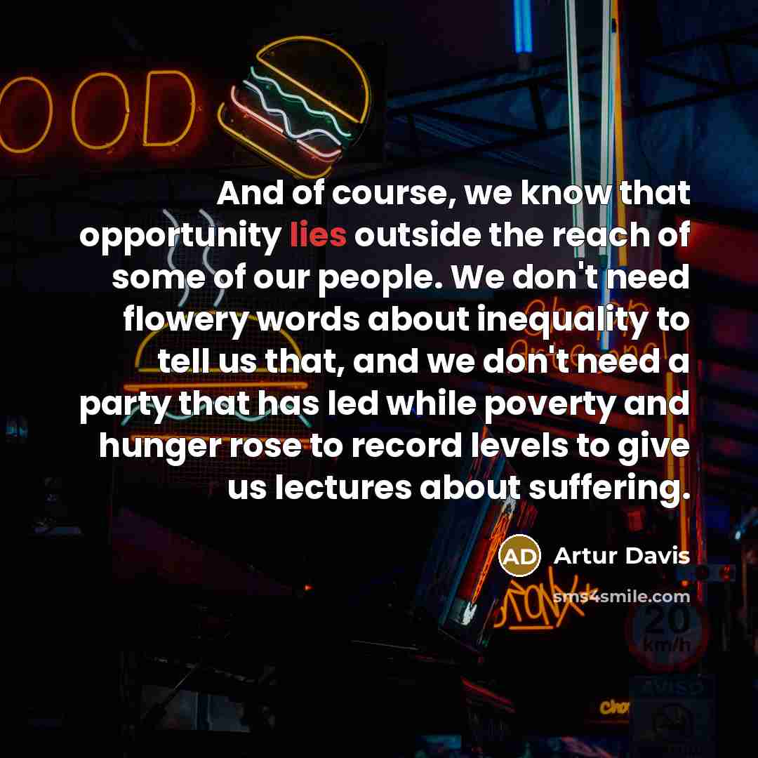 “And of course, we know that opportunity lies outside the…” quote by Artur Davis