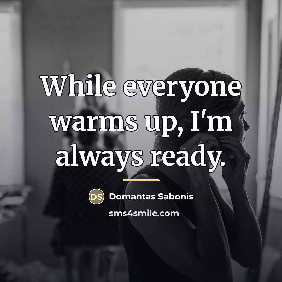 “While everyone warms up, I'm always ready.…” quote by Domantas Sabonis