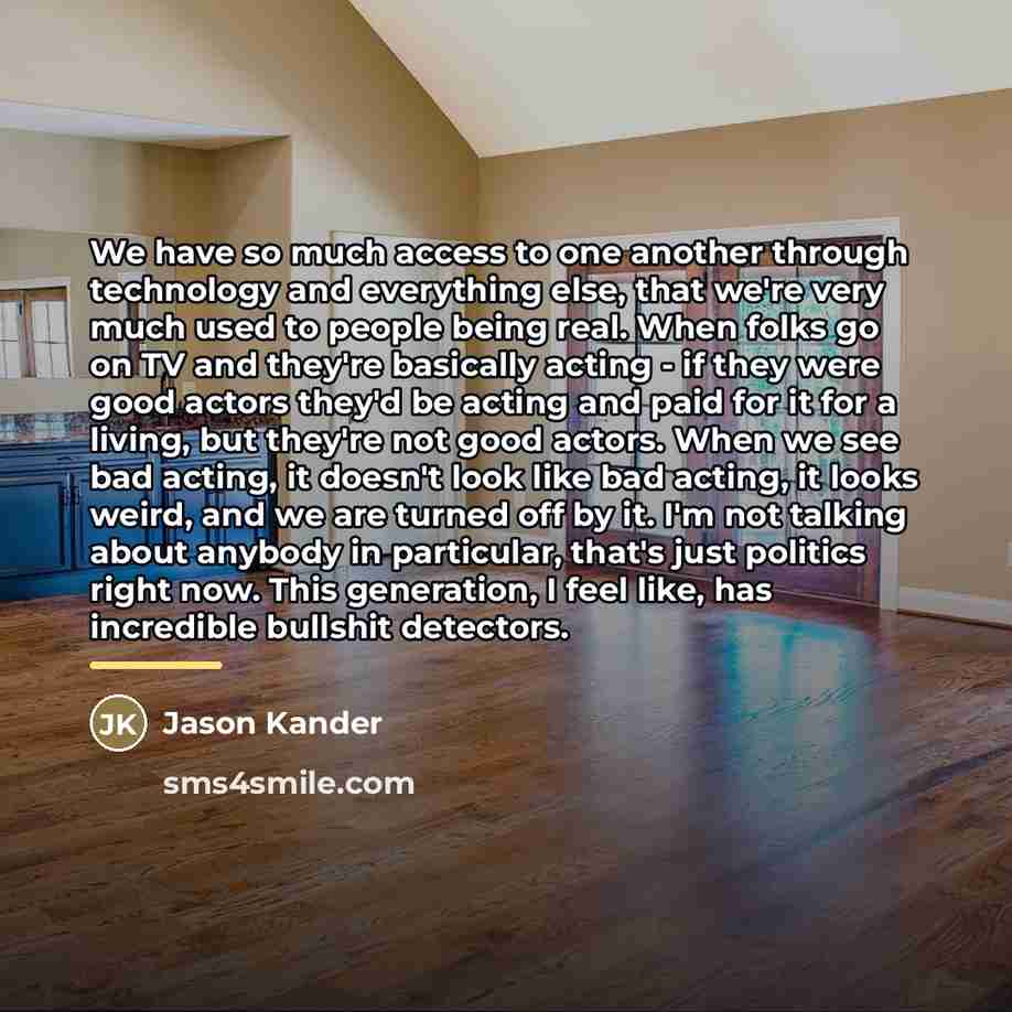 “We have so much access to one another through technology…” quote by Jason Kander