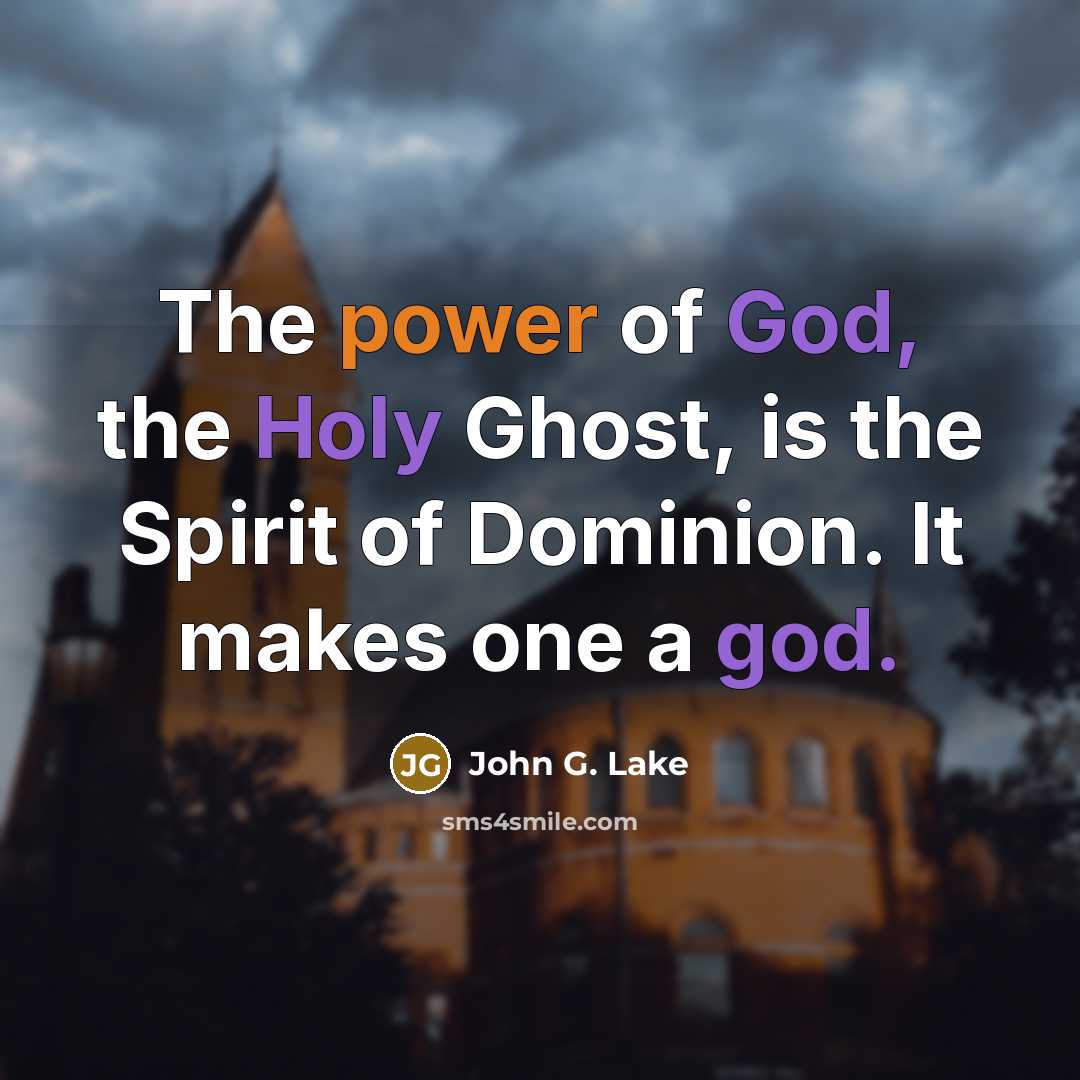 “The power of God, the Holy Ghost, is the Spirit…” quote by John G. Lake