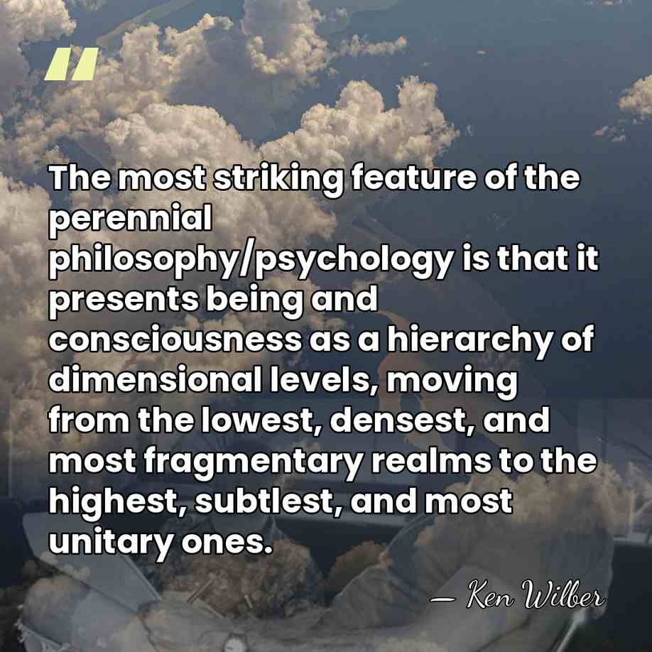 The most striking feature of the perennial philosophy/psychology is that it presents&hellip; - Ken Wilber