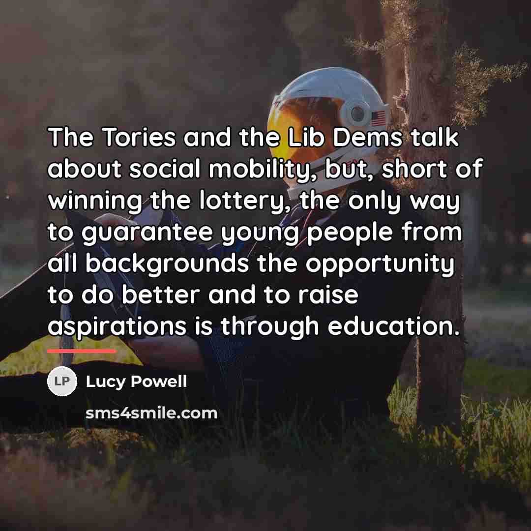 “The Tories and the Lib Dems talk about social mobility,…” quote by Lucy Powell