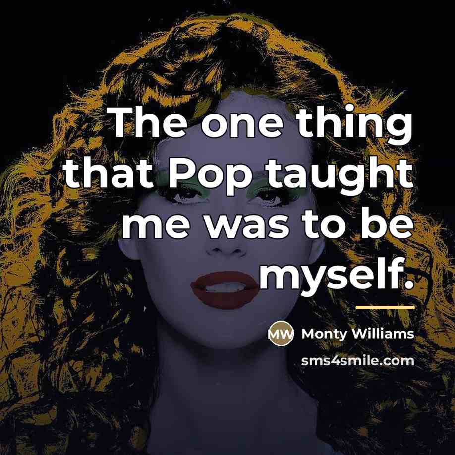 “The one thing that Pop taught me was to be…” quote by Monty Williams