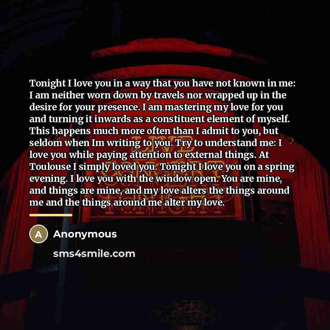 “Tonight I love you in a way that you have…” quote by Anonymous