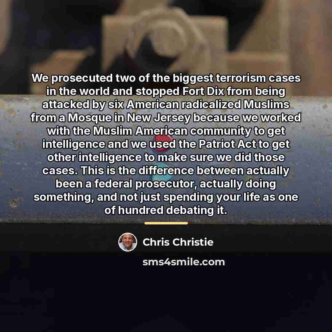 “We prosecuted two of the biggest terrorism cases in the…” quote by Chris Christie