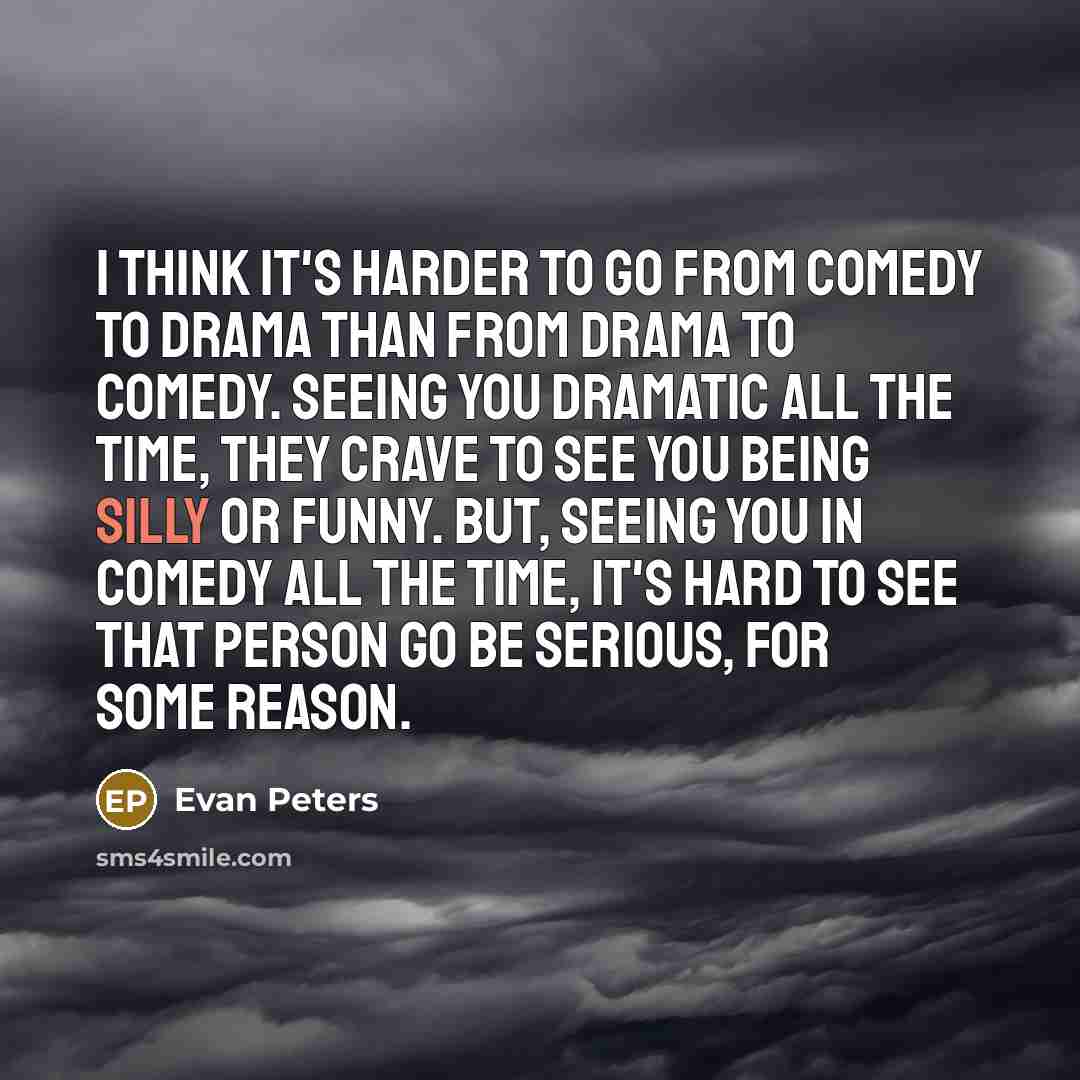 “I think it's harder to go from comedy to drama…” quote by Evan Peters