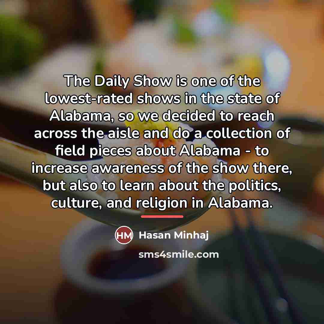 “The Daily Show is one of the lowest-rated shows in…” quote by Hasan Minhaj