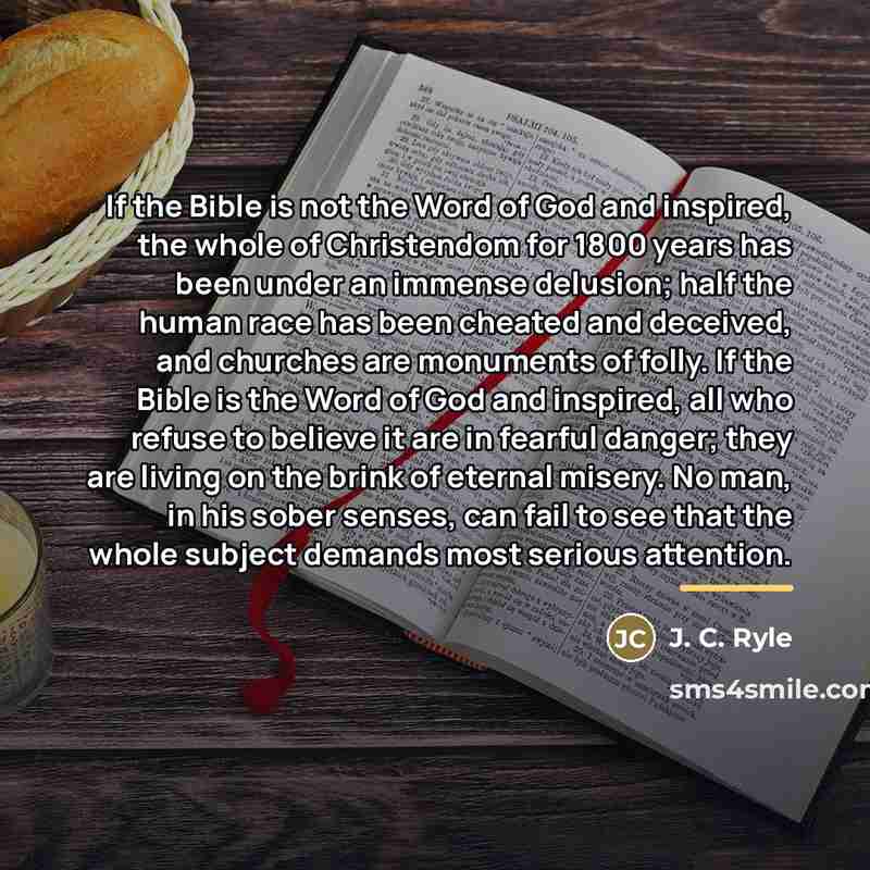 “If the Bible is not the Word of God and…” quote by J. C. Ryle