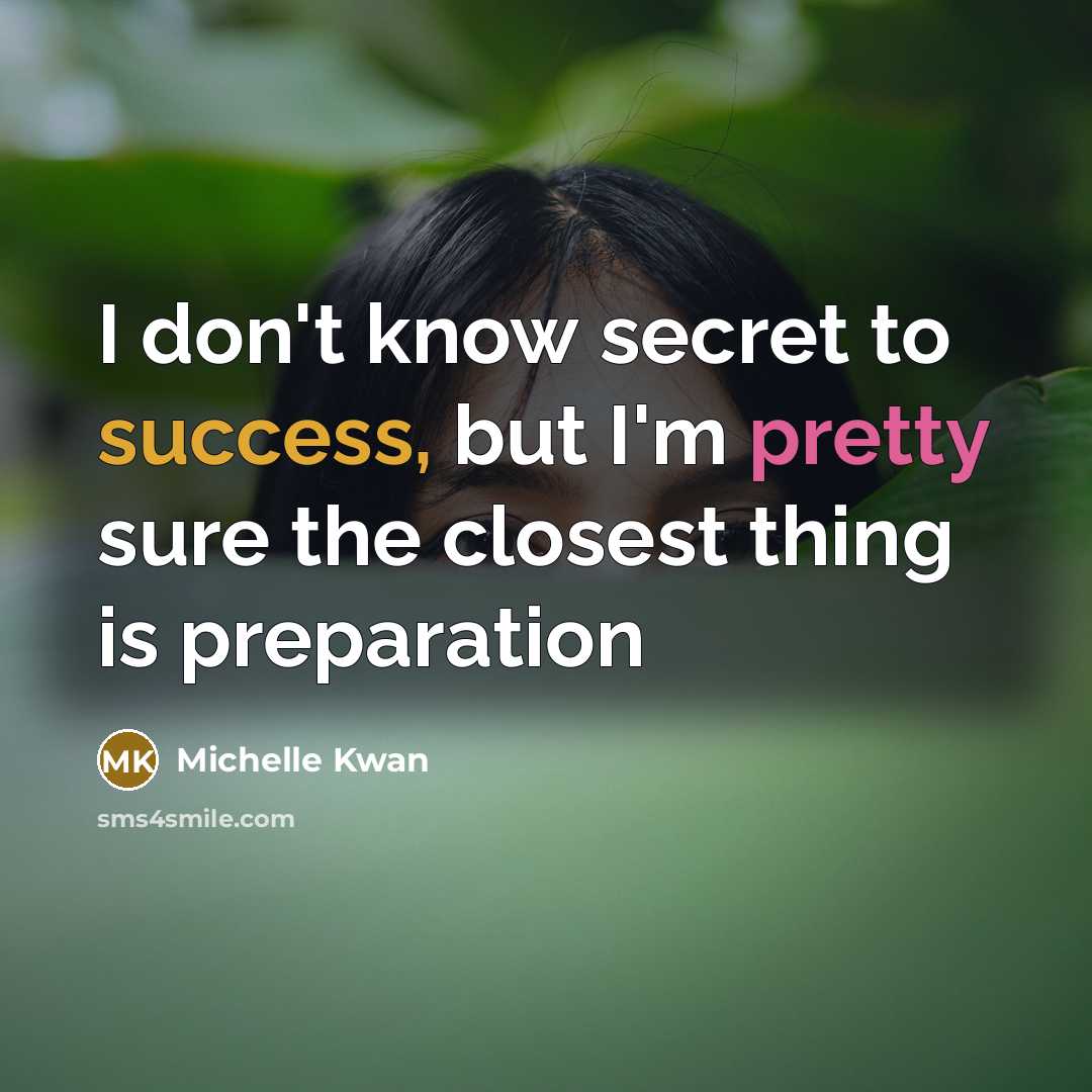 “I don't know secret to success, but I'm pretty sure…” quote by Michelle Kwan
