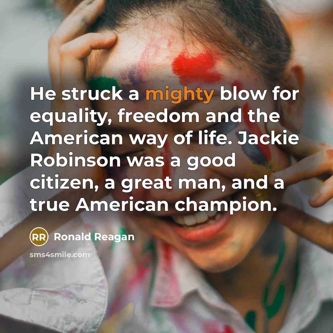 “He struck a mighty blow for equality, freedom and the…” quote by Ronald Reagan