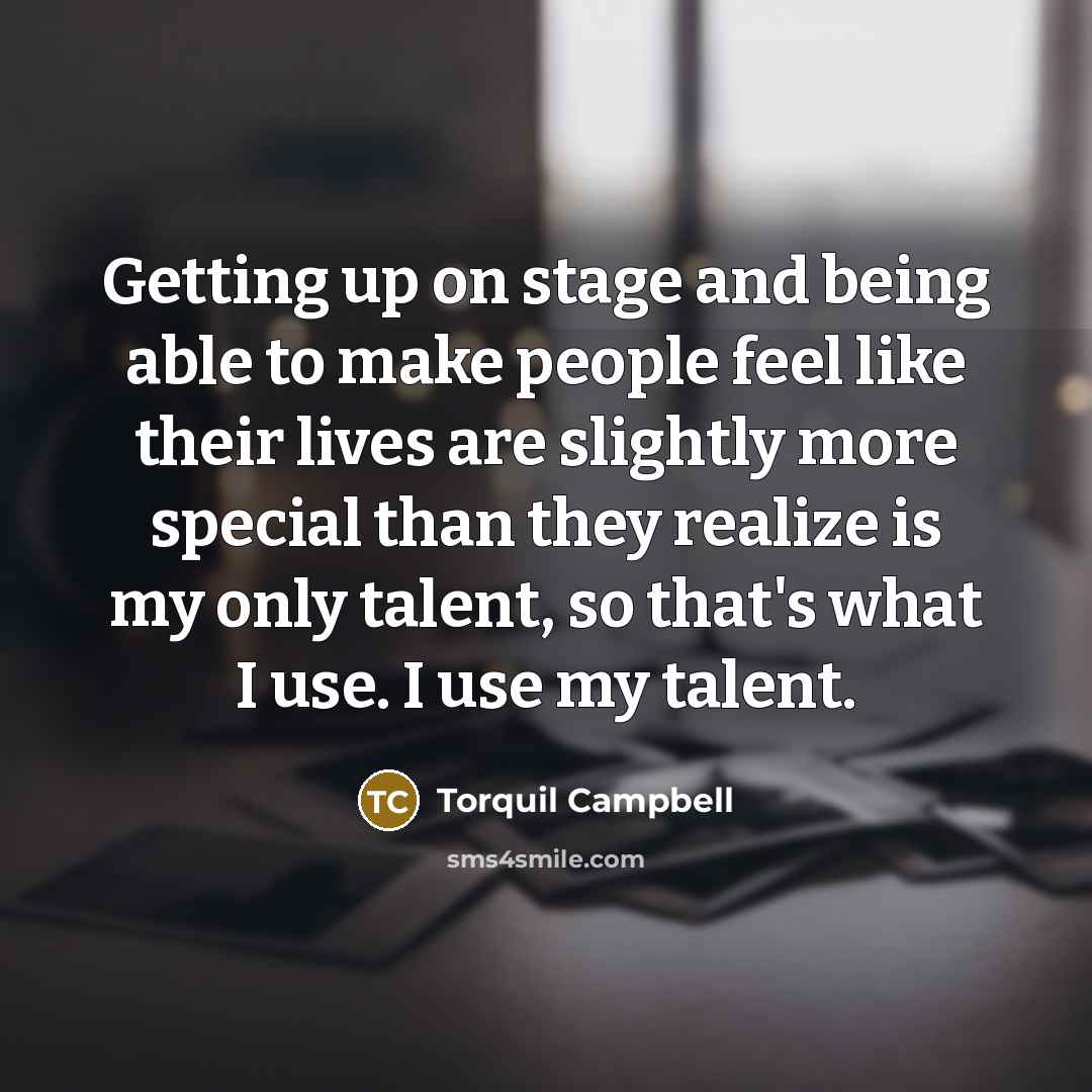 “Getting up on stage and being able to make people…” quote by Torquil Campbell