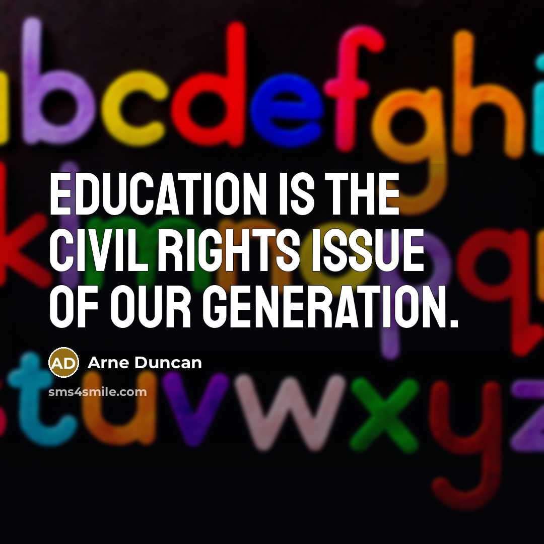 “Education is the civil rights issue of our generation.…” quote by Arne Duncan