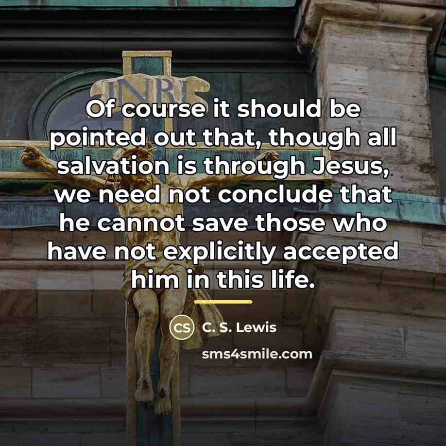 “Of course it should be pointed out that, though all…” quote by C. S. Lewis