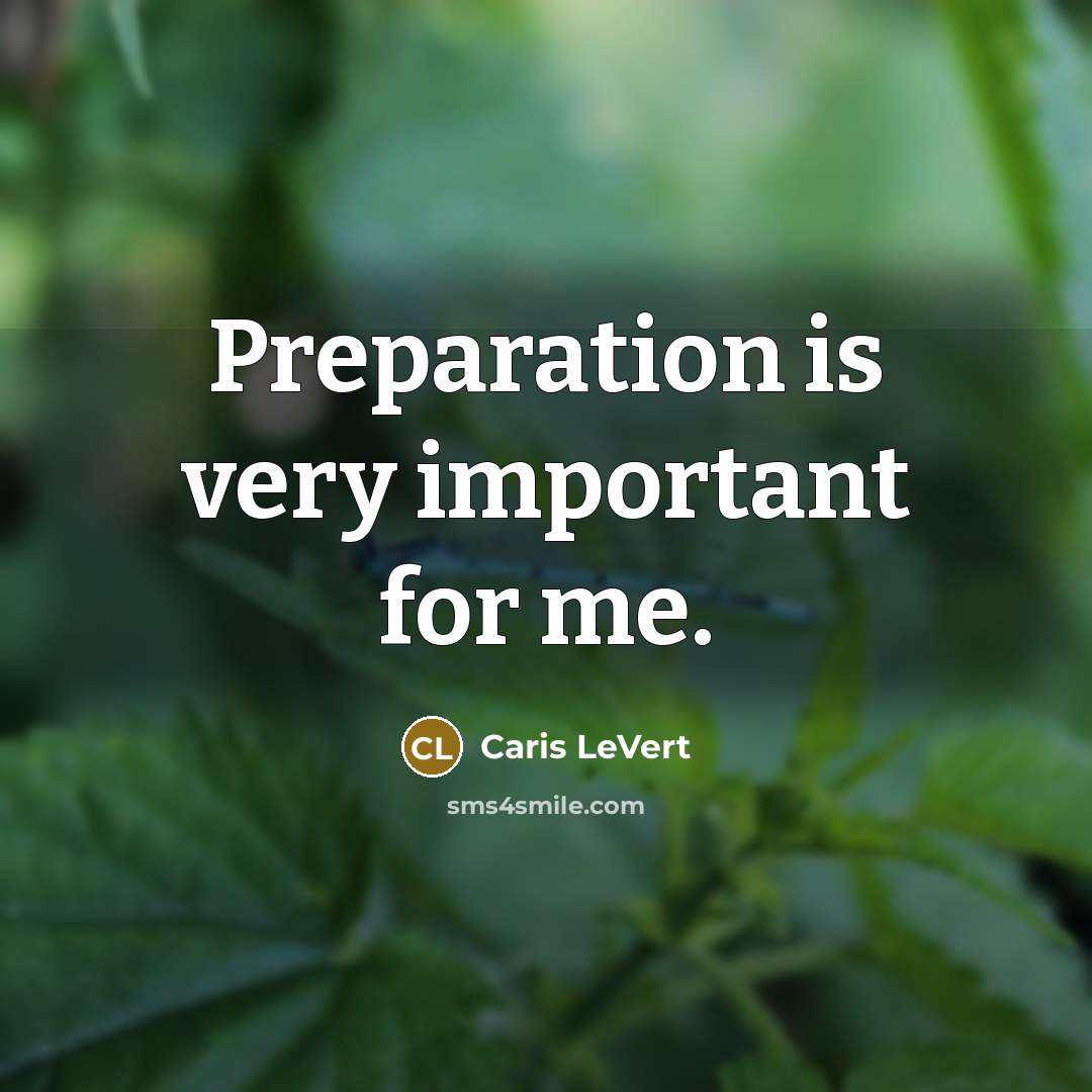 “Preparation is very important for me.…” quote by Caris LeVert