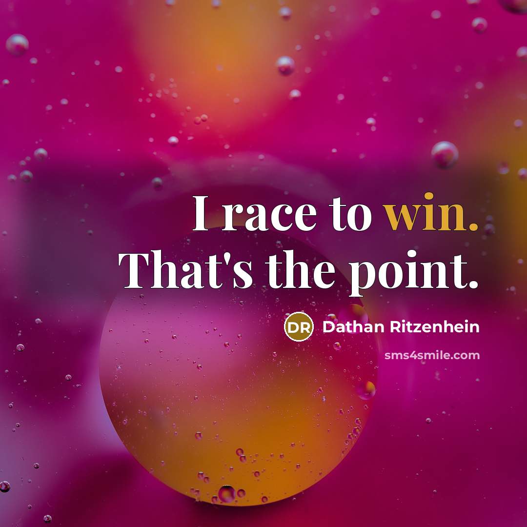 “I race to win. That's the point.…” quote by Dathan Ritzenhein