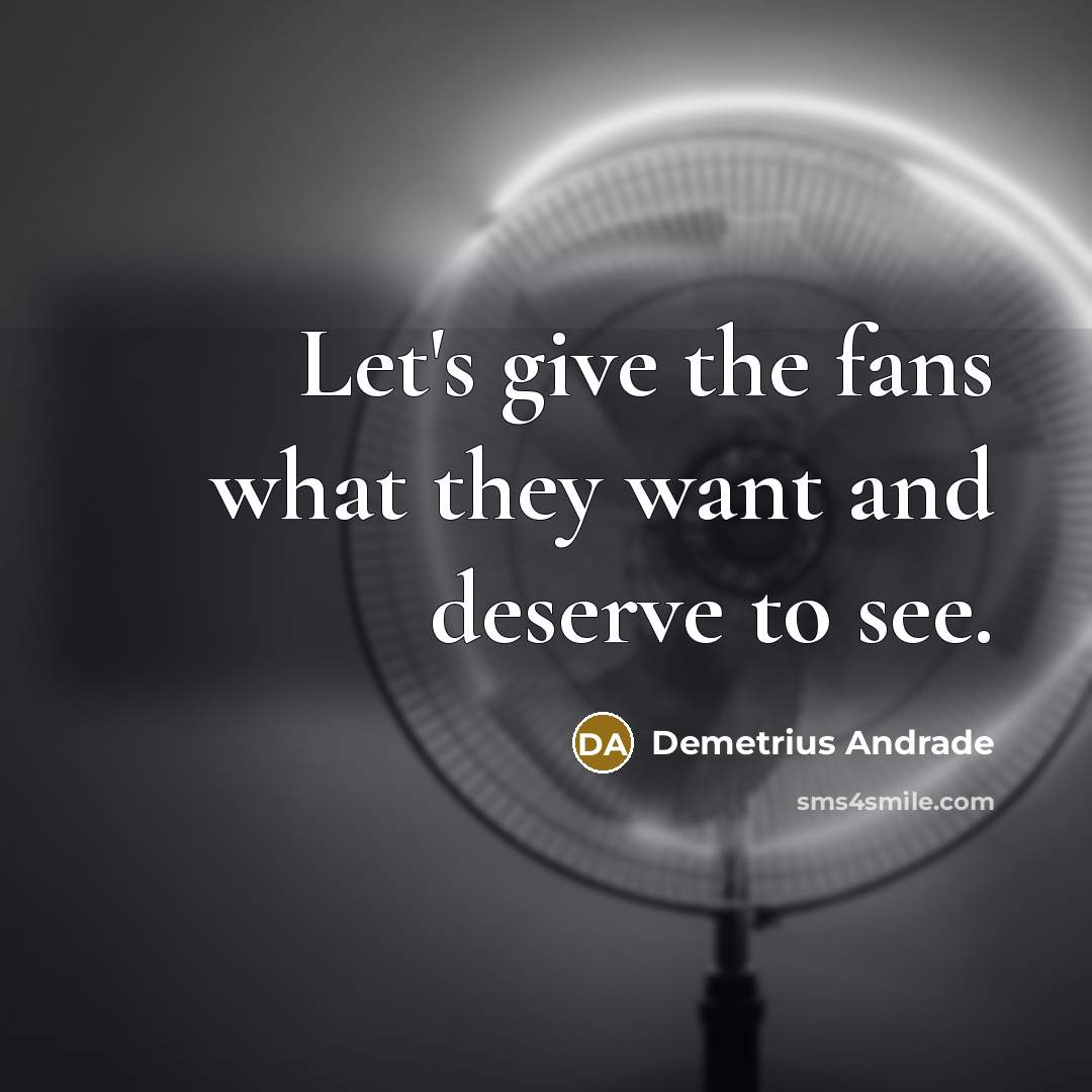 “Let's give the fans what they want and deserve to…” quote by Demetrius Andrade