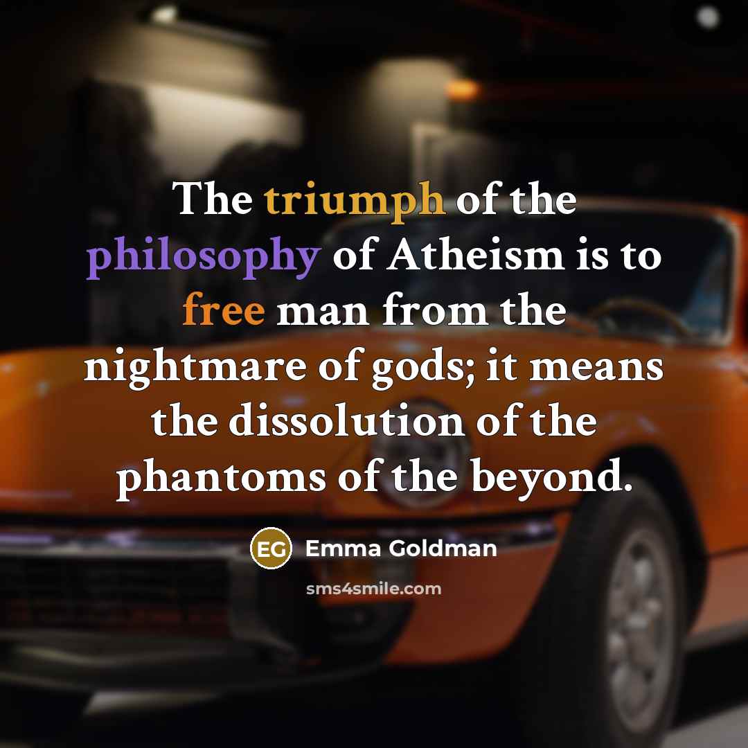 “The triumph of the philosophy of Atheism is to free…” quote by Emma Goldman