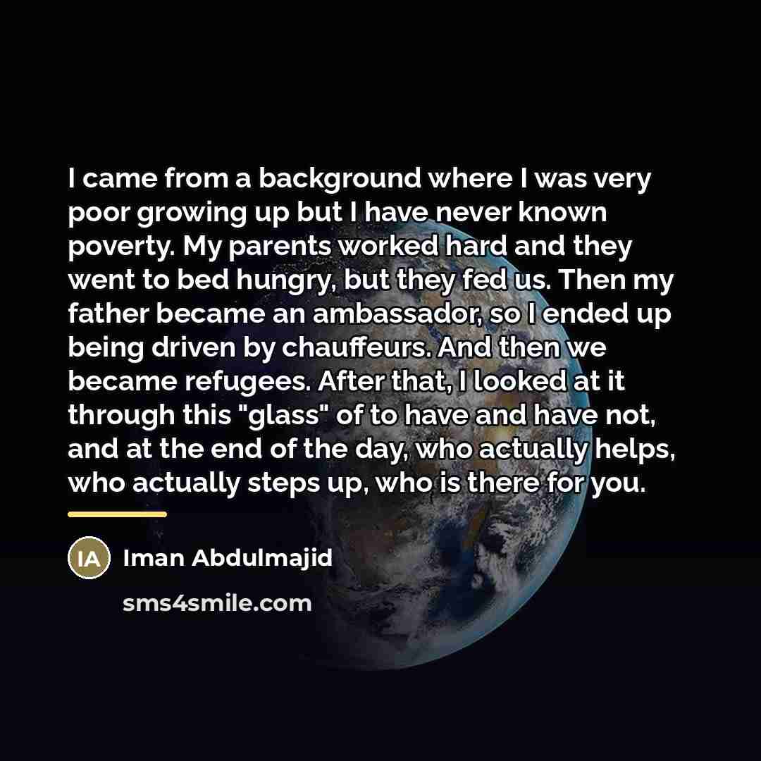 “I came from a background where I was very poor…” quote by Iman Abdulmajid