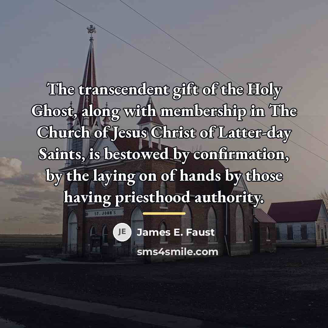 “The transcendent gift of the Holy Ghost, along with membership…” quote by James E. Faust