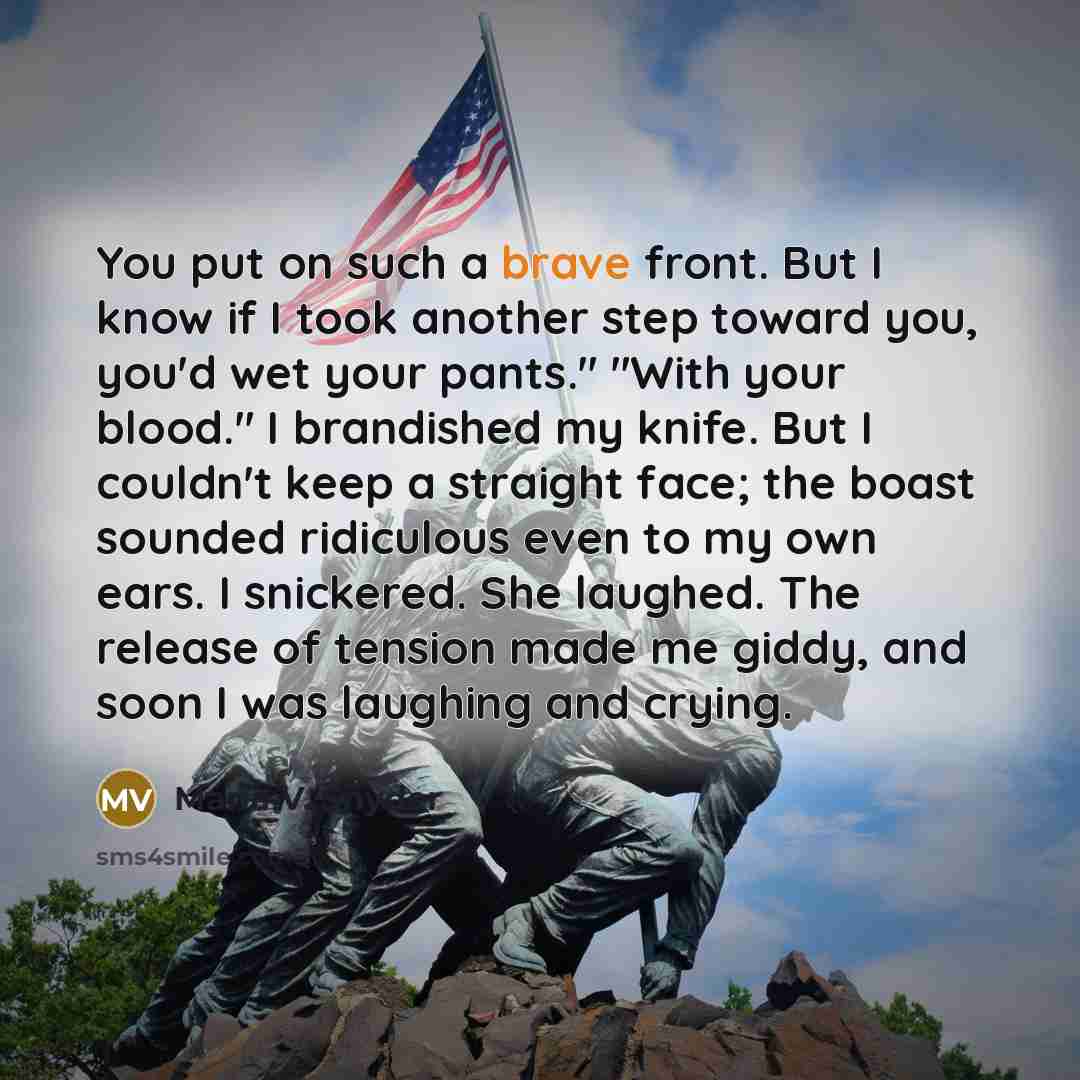 “You put on such a brave front. But I know…” quote by Maria V. Snyder