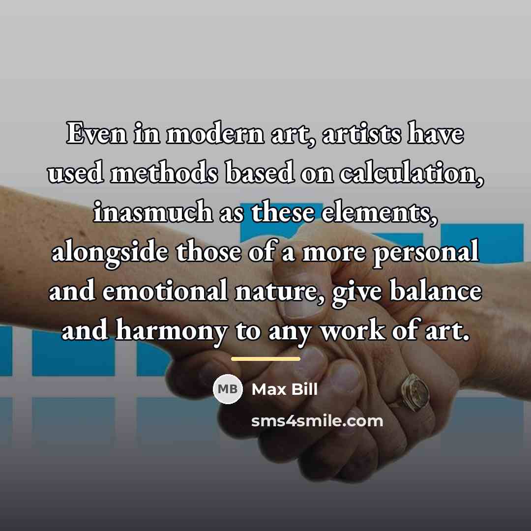 “Even in modern art, artists have used methods based on…” quote by Max Bill