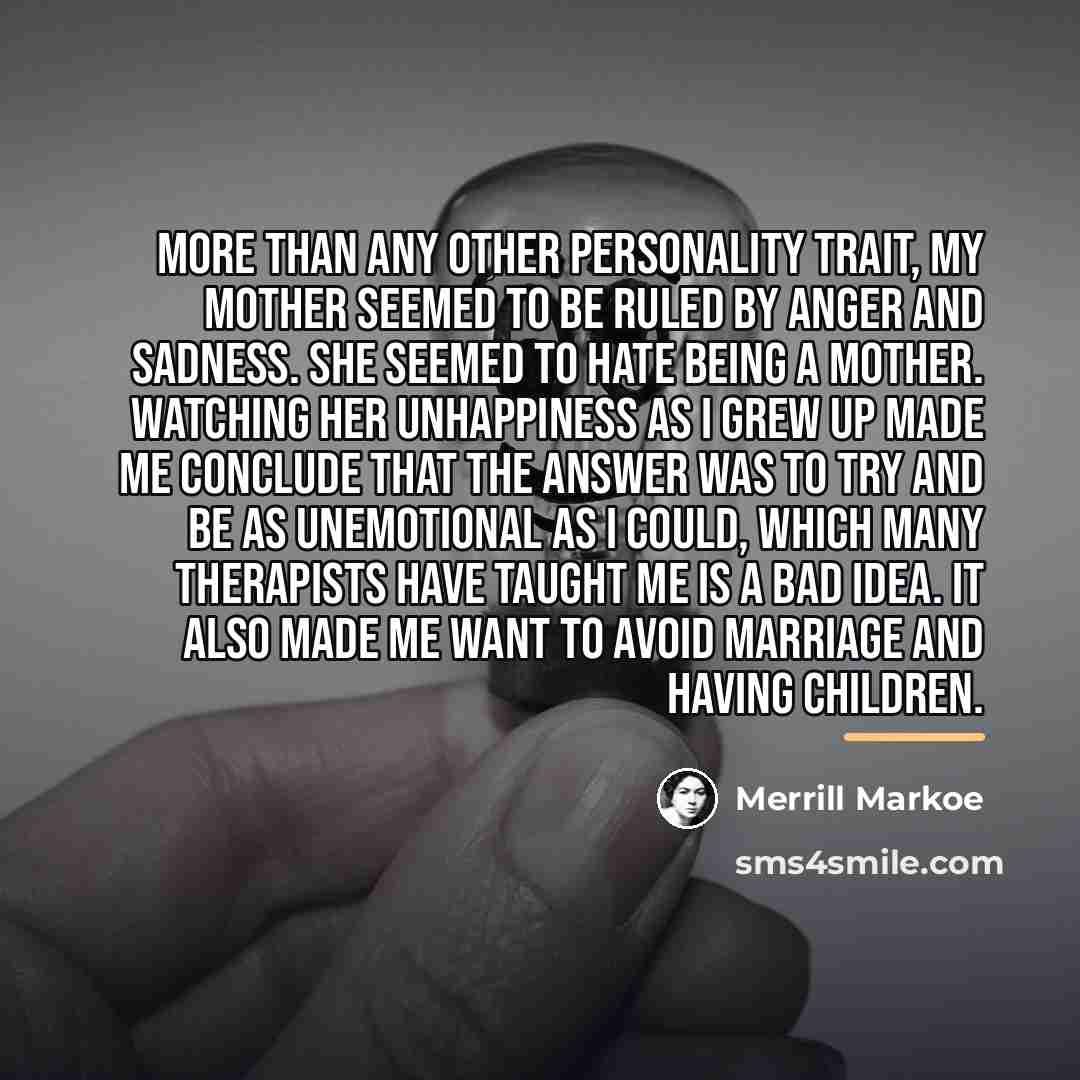“More than any other personality trait, my mother seemed to…” quote by Merrill Markoe