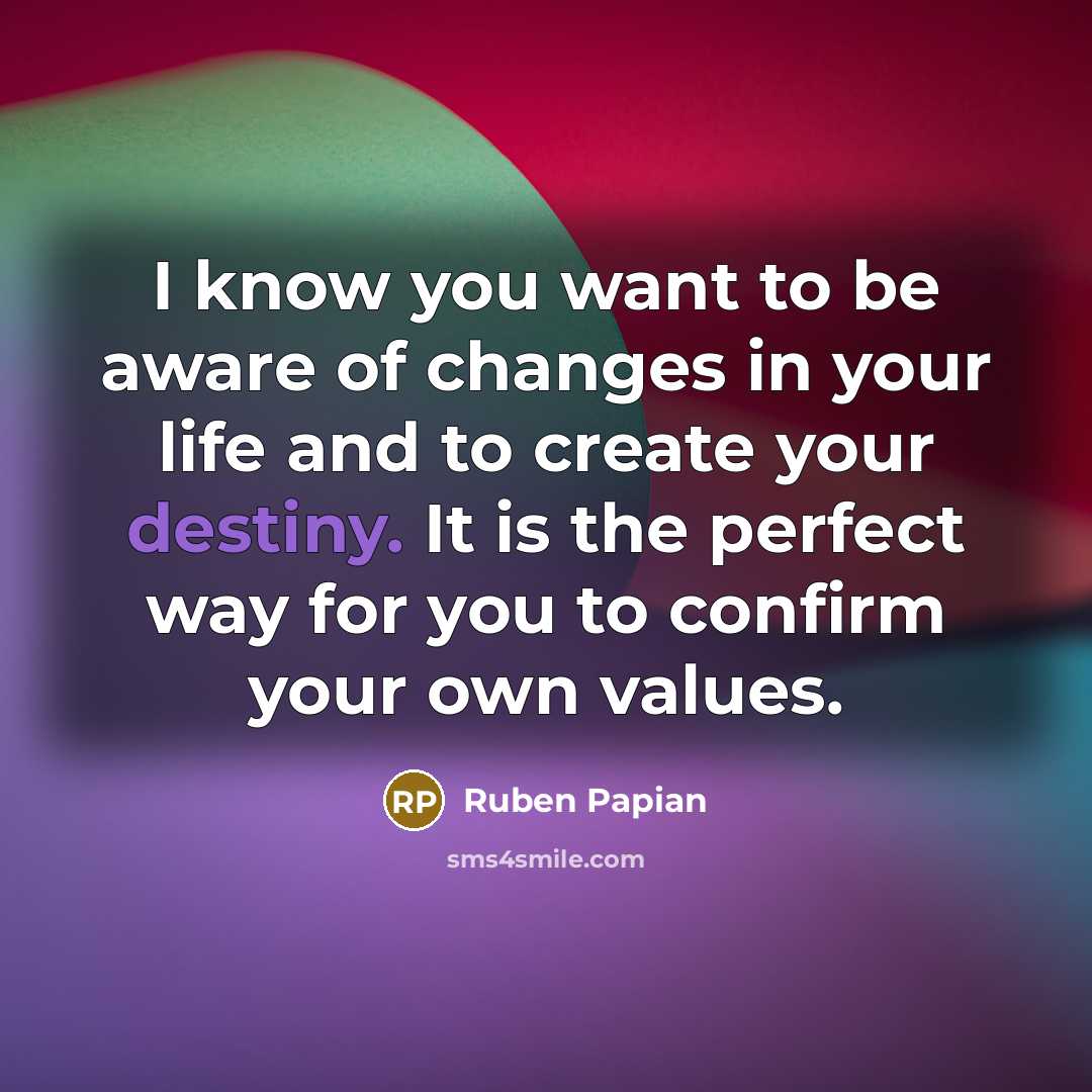 “I know you want to be aware of changes in…” quote by Ruben Papian