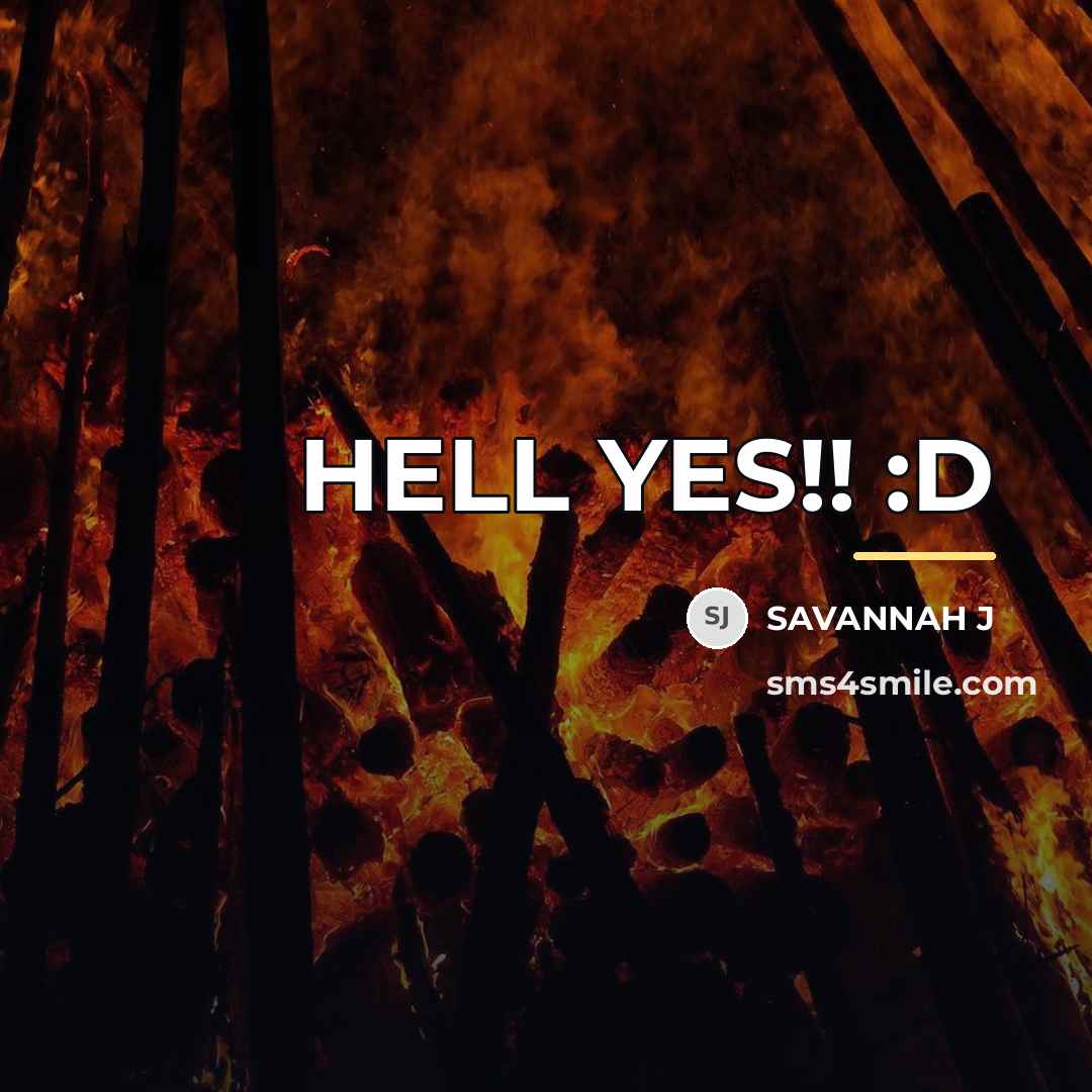 “HELL YES!! :D…” quote by Savannah J