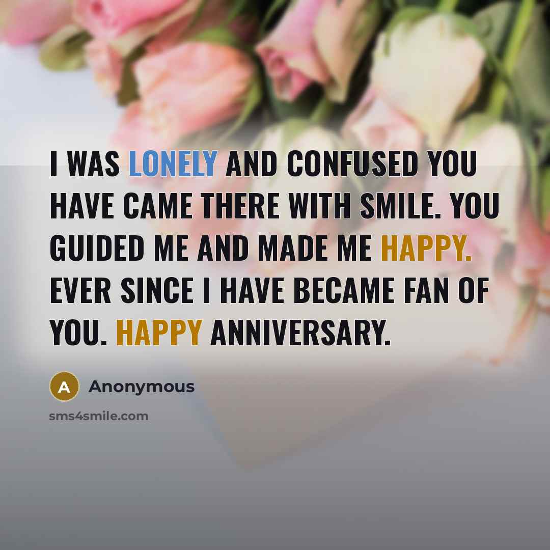 “I was lonely and confused You have came there with…” quote by Anonymous