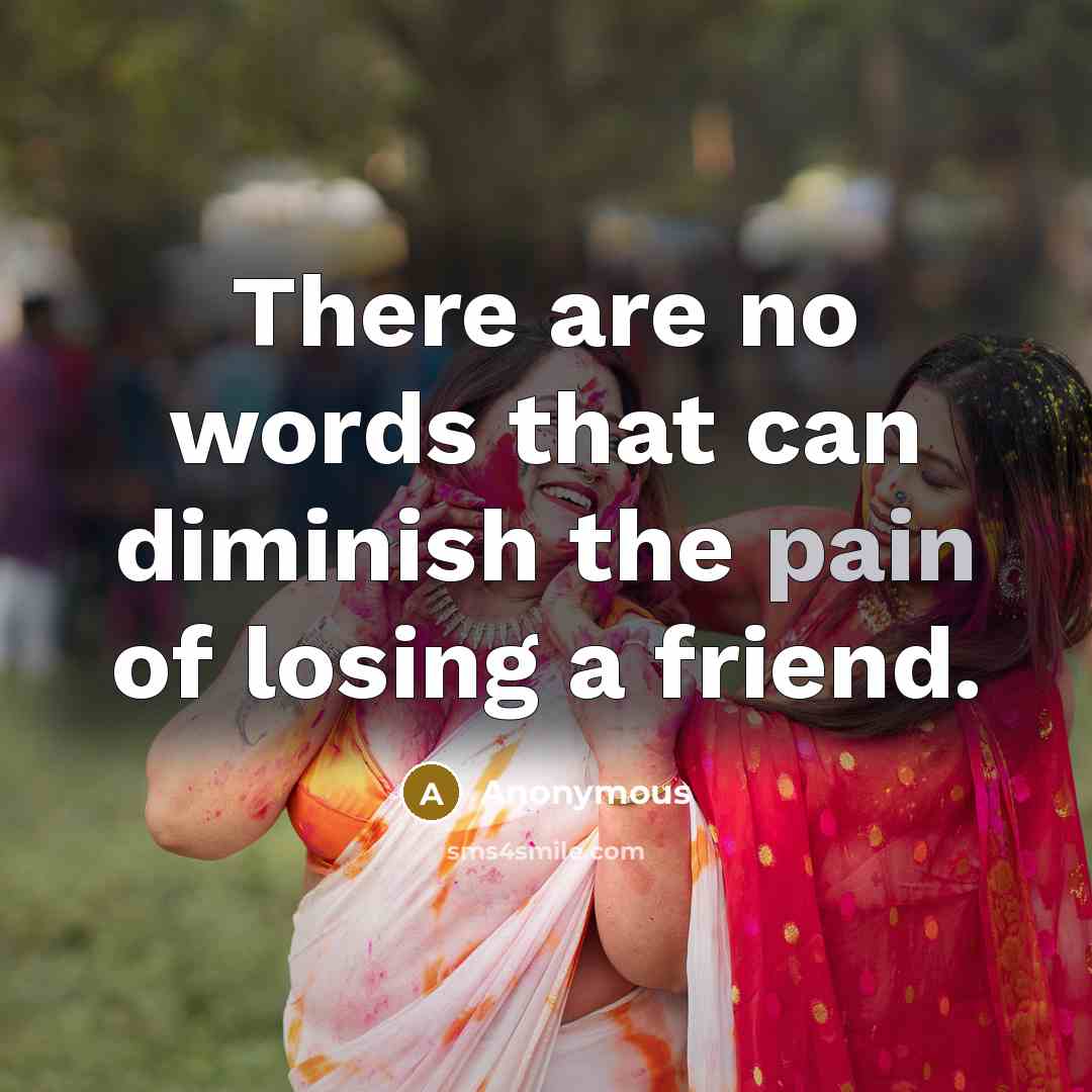 “There are no words that can diminish the pain of…” quote by Anonymous