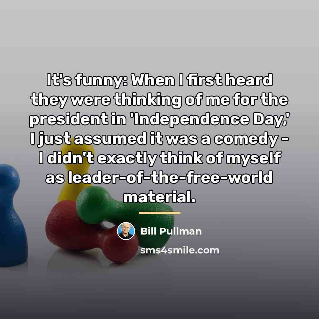 “It's funny: When I first heard they were thinking of…” quote by Bill Pullman