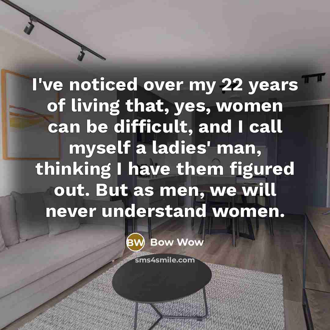 “I've noticed over my 22 years of living that, yes,…” quote by Bow Wow