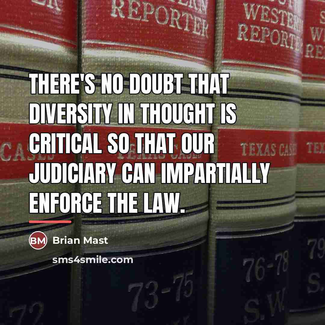 “There's no doubt that diversity in thought is critical so…” quote by Brian Mast