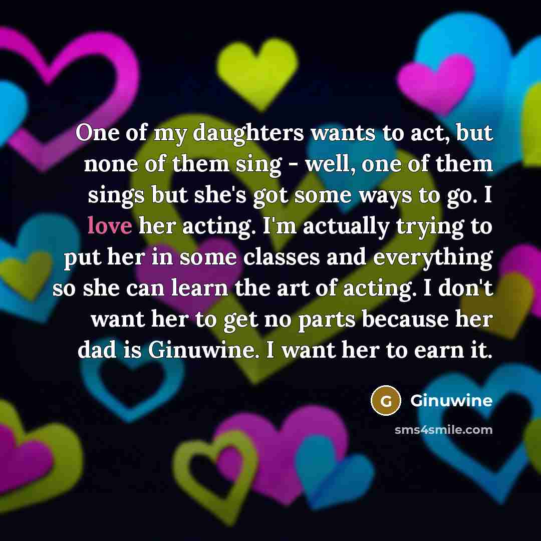 “One of my daughters wants to act, but none of…” quote by Ginuwine