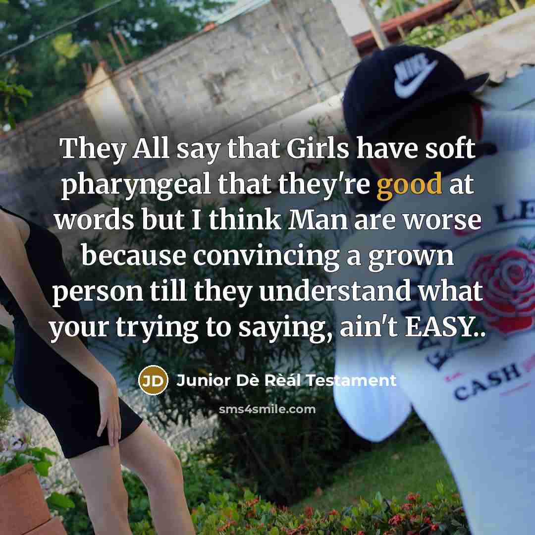 “They All say that Girls have soft pharyngeal that they're…” quote by Junior Dè Rèál Testament