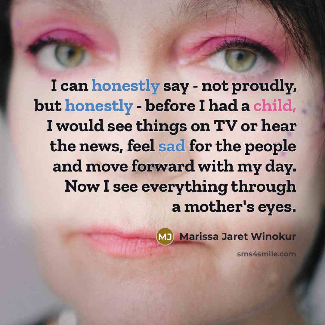 “I can honestly say - not proudly, but honestly -…” quote by Marissa Jaret Winokur