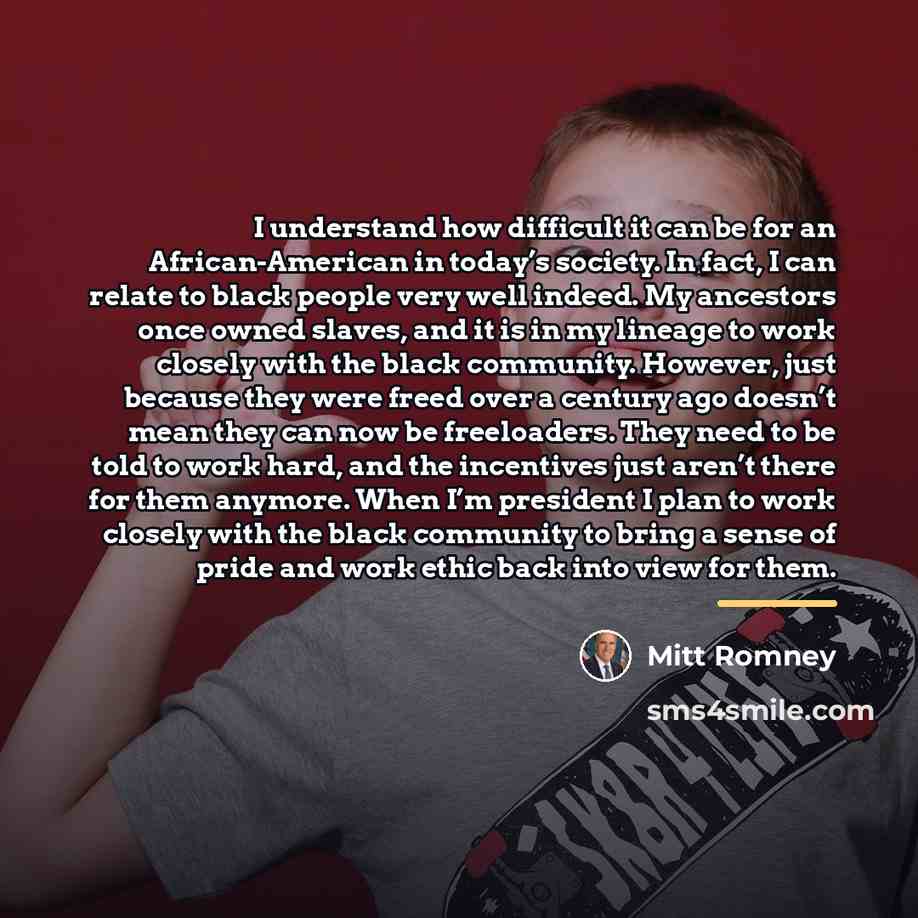 “I understand how difficult it can be for an African-American…” quote by Mitt Romney