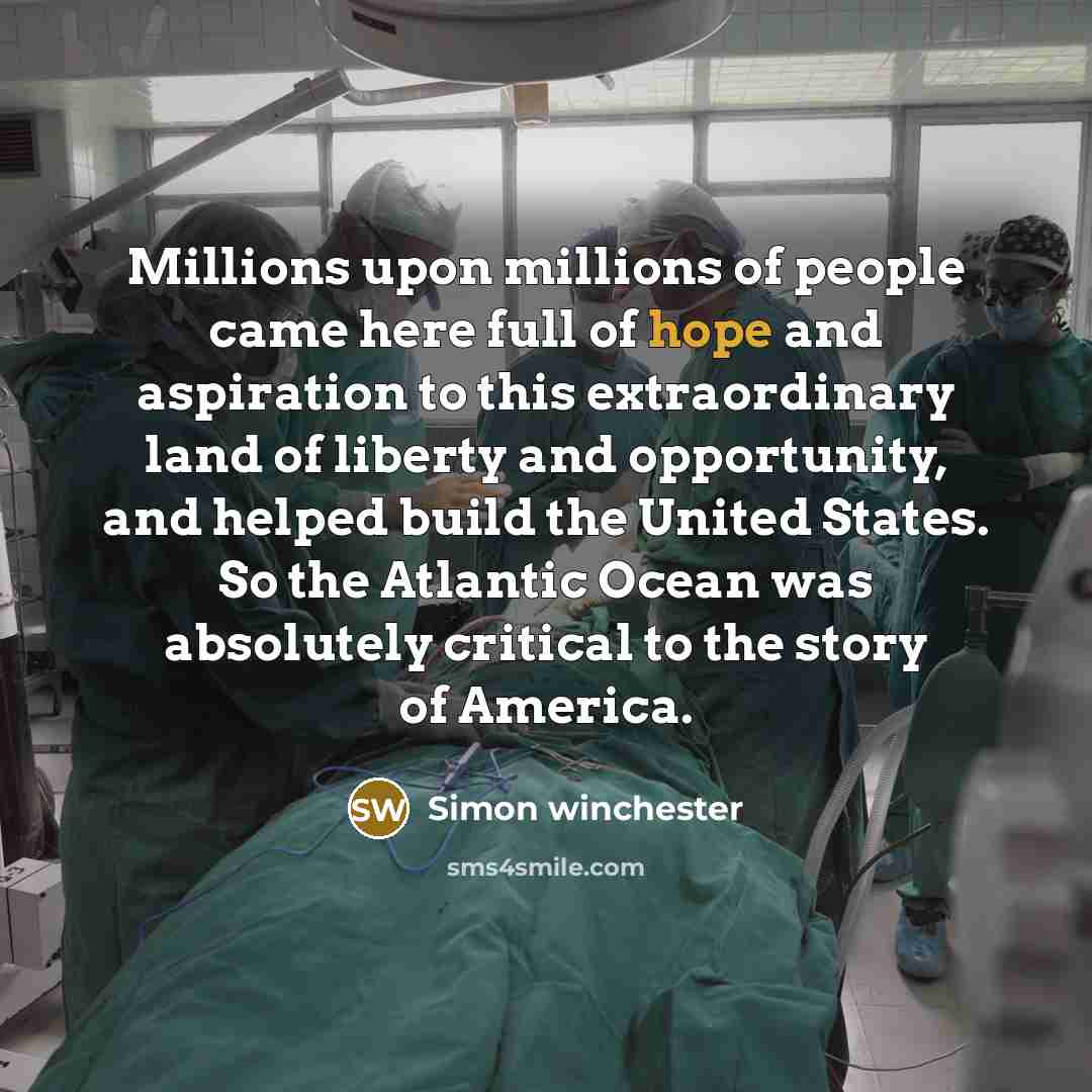 “Millions upon millions of people came here full of hope…” quote by Simon Winchester
