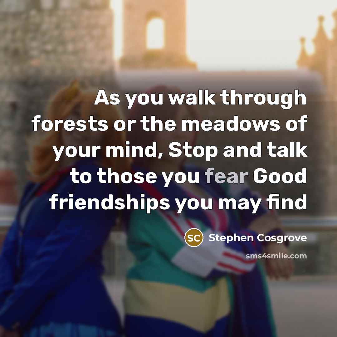 “As you walk through forests or the meadows of your…” quote by Stephen Cosgrove