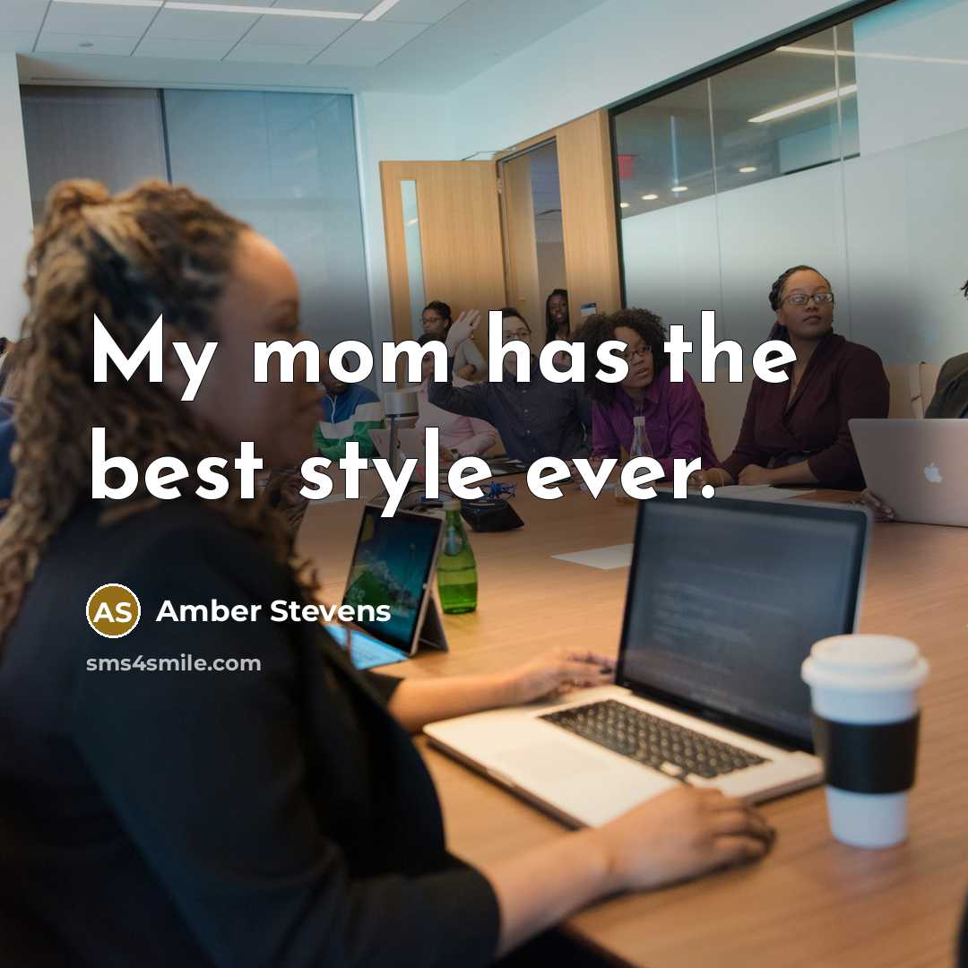 “My mom has the best style ever.…” quote by Amber Stevens
