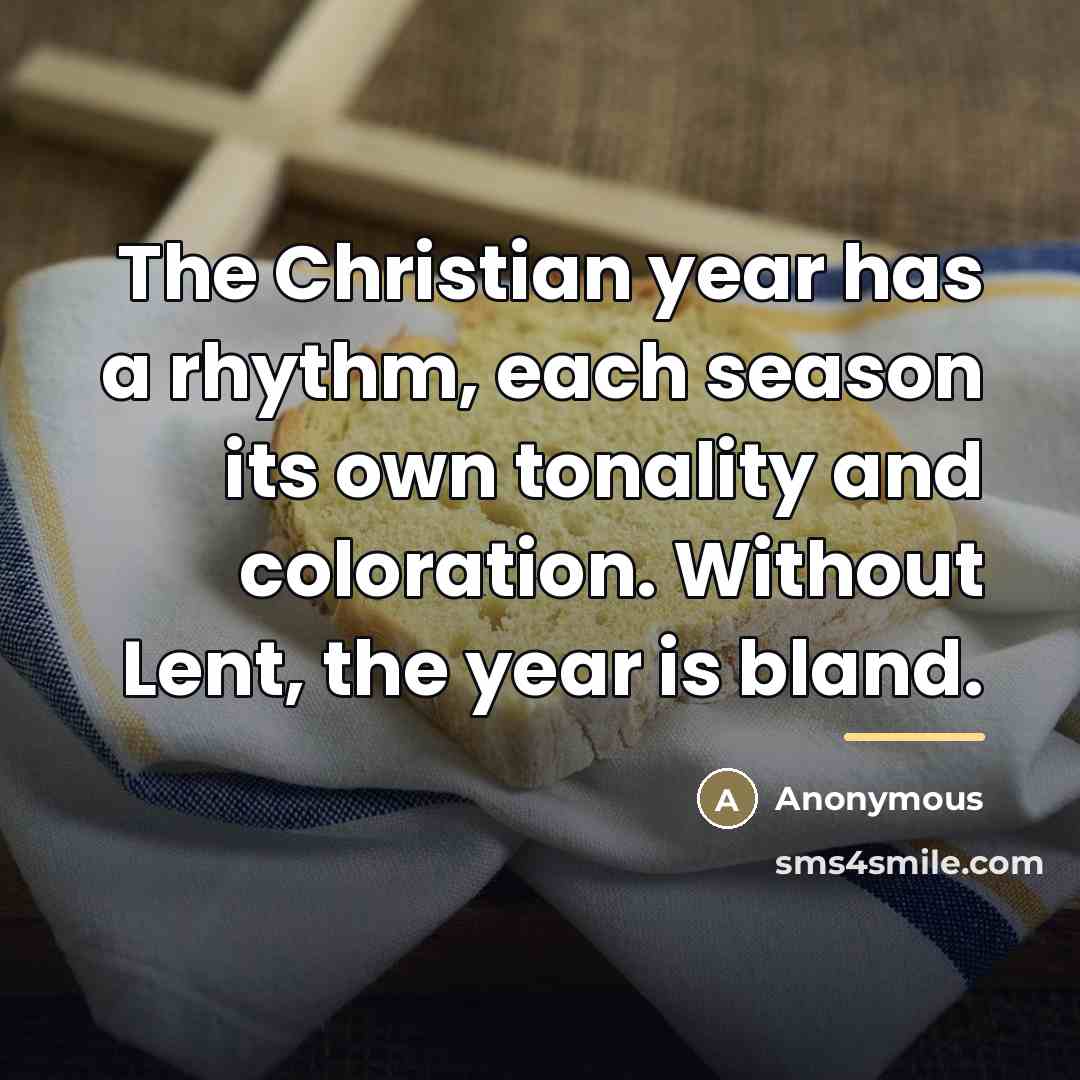 “The Christian year has a rhythm, each season its own…” quote by Anonymous