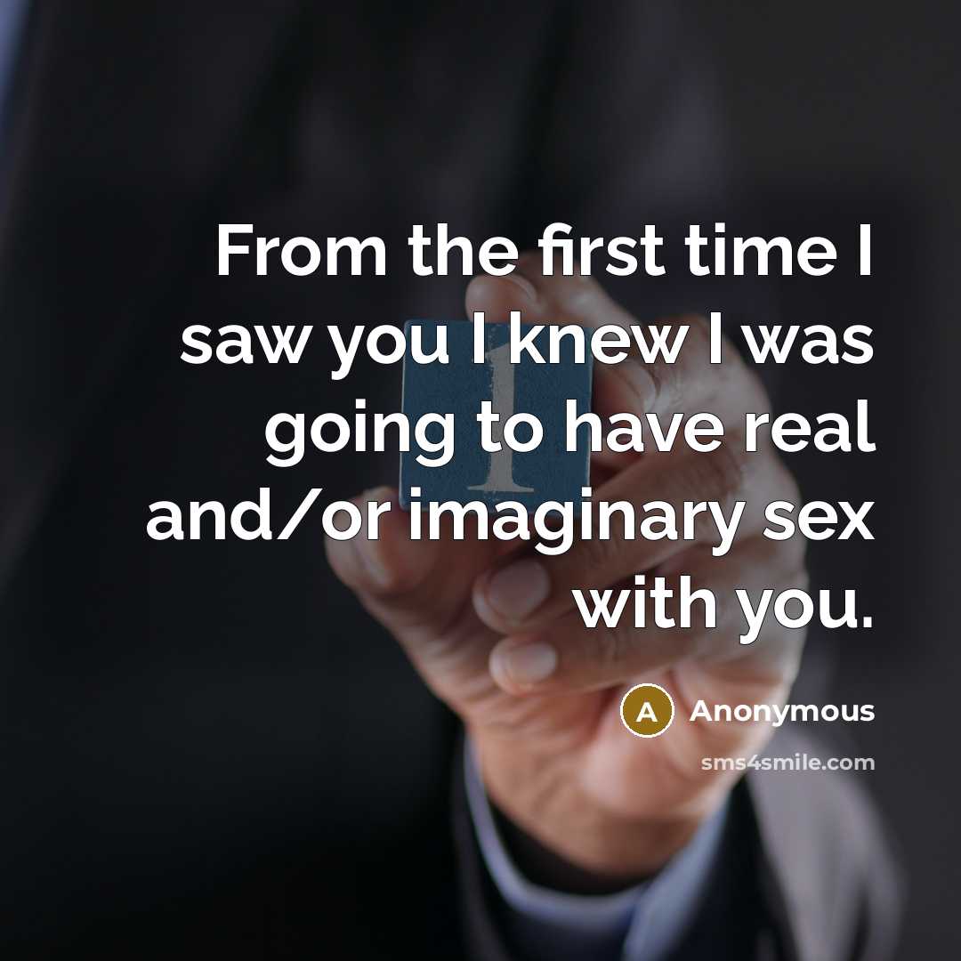 “From the first time I saw you I knew I…” quote by Anonymous