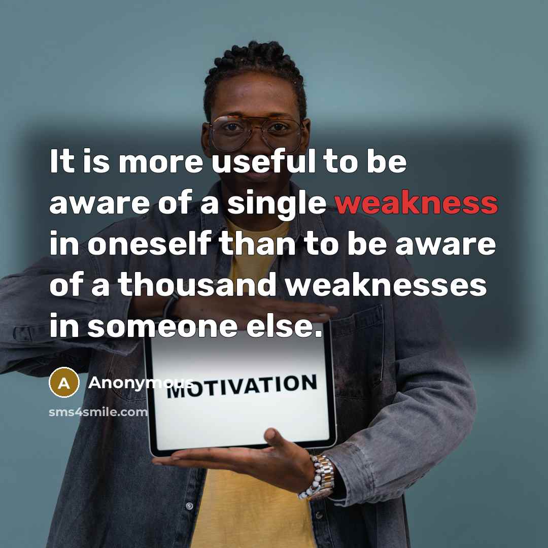 “It is more useful to be aware of a single…” quote by Anonymous