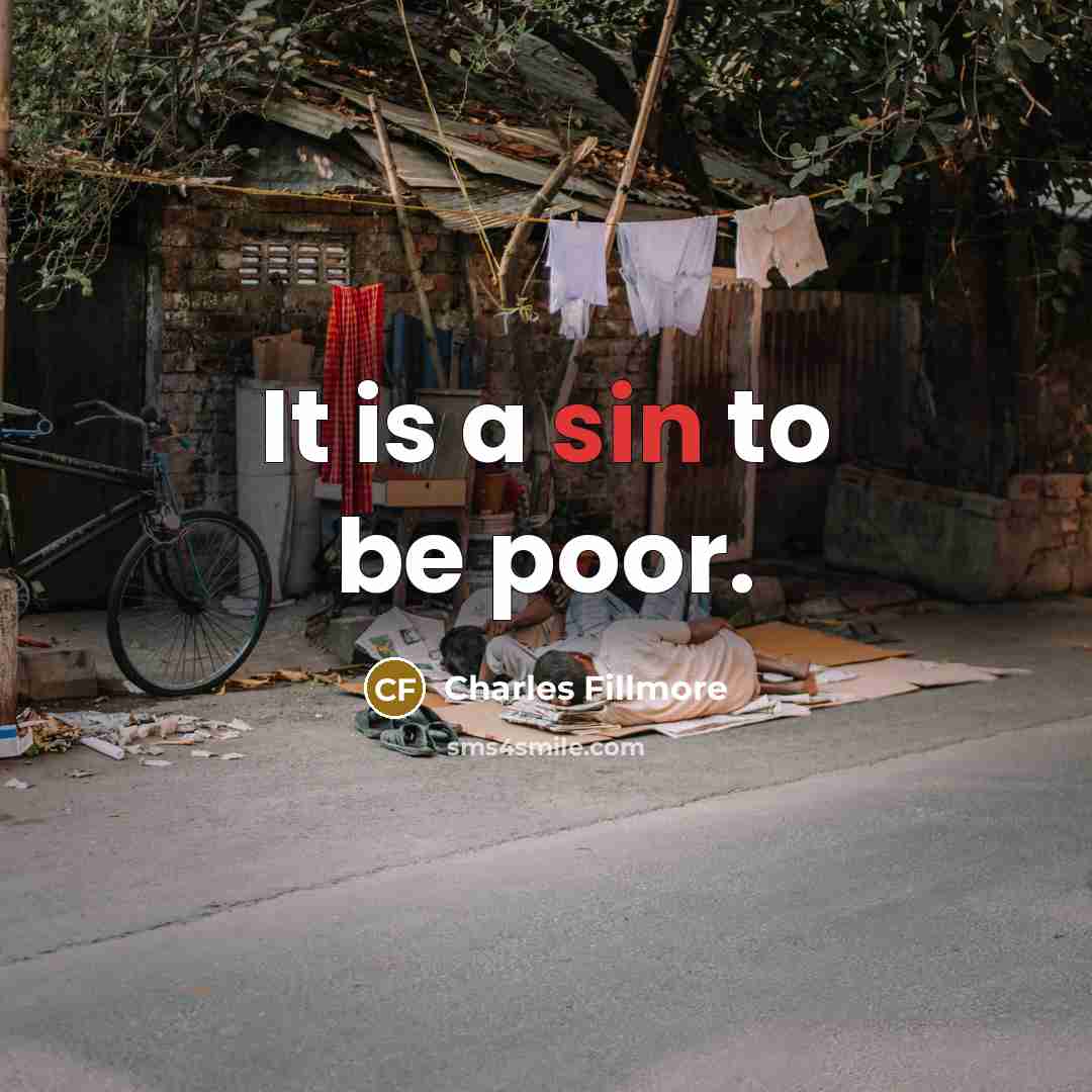 “It is a sin to be poor.…” quote by Charles Fillmore