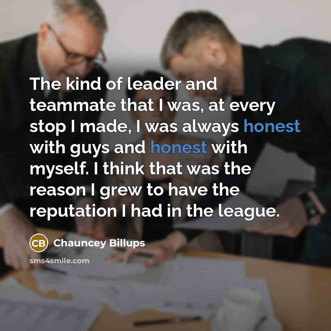 “The kind of leader and teammate that I was, at…” quote by Chauncey Billups