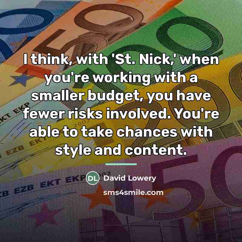 “I think, with 'St. Nick,' when you're working with a…” quote by David Lowery