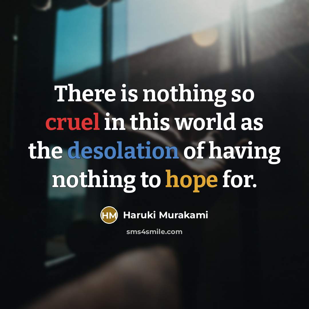 “There is nothing so cruel in this world as the…” quote by Haruki Murakami
