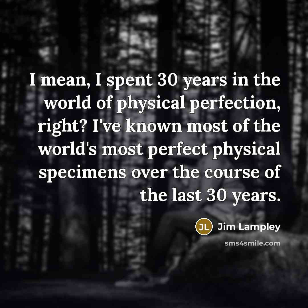 “I mean, I spent 30 years in the world of…” quote by Jim Lampley