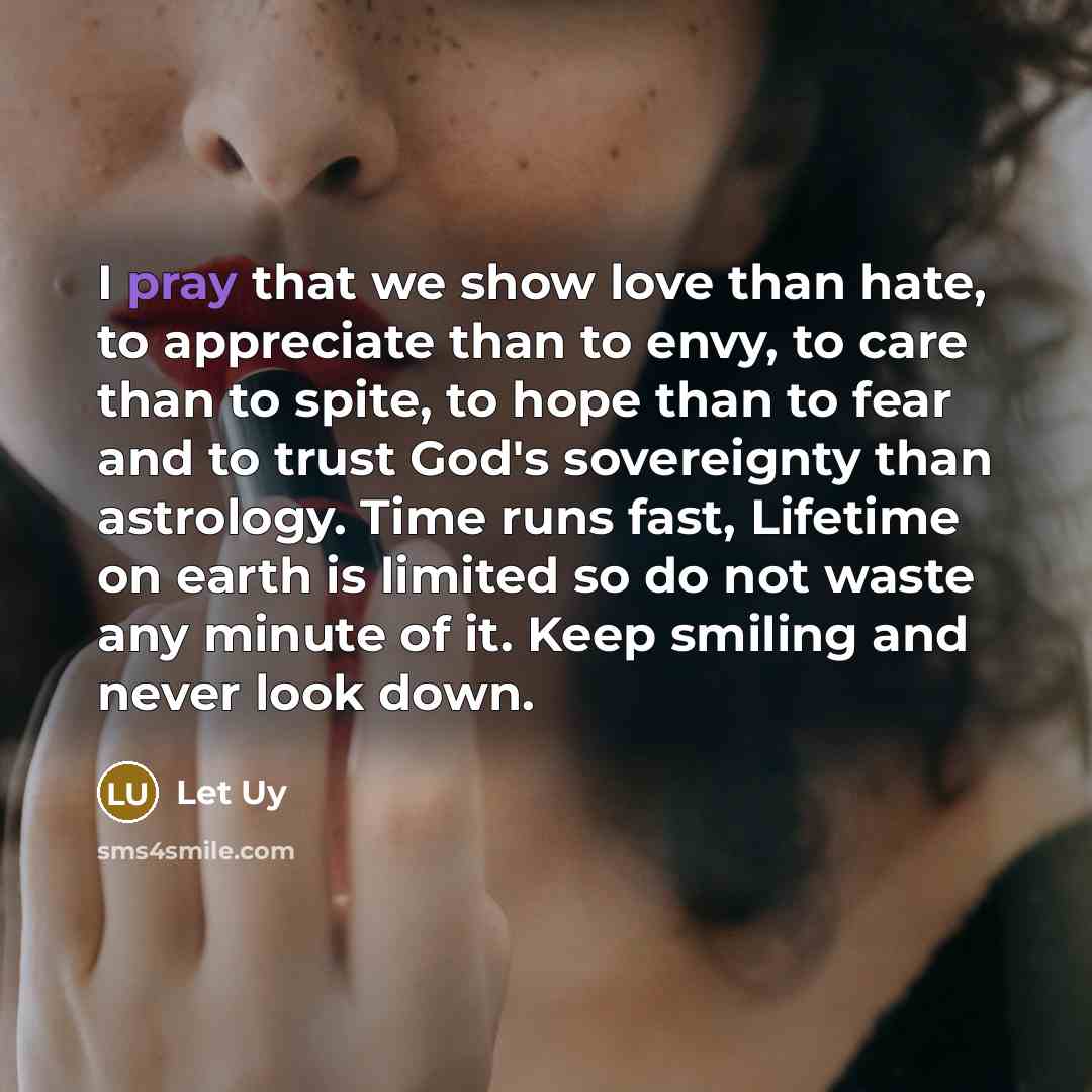 “I pray that we show love than hate, to appreciate…” quote by Let Uy
