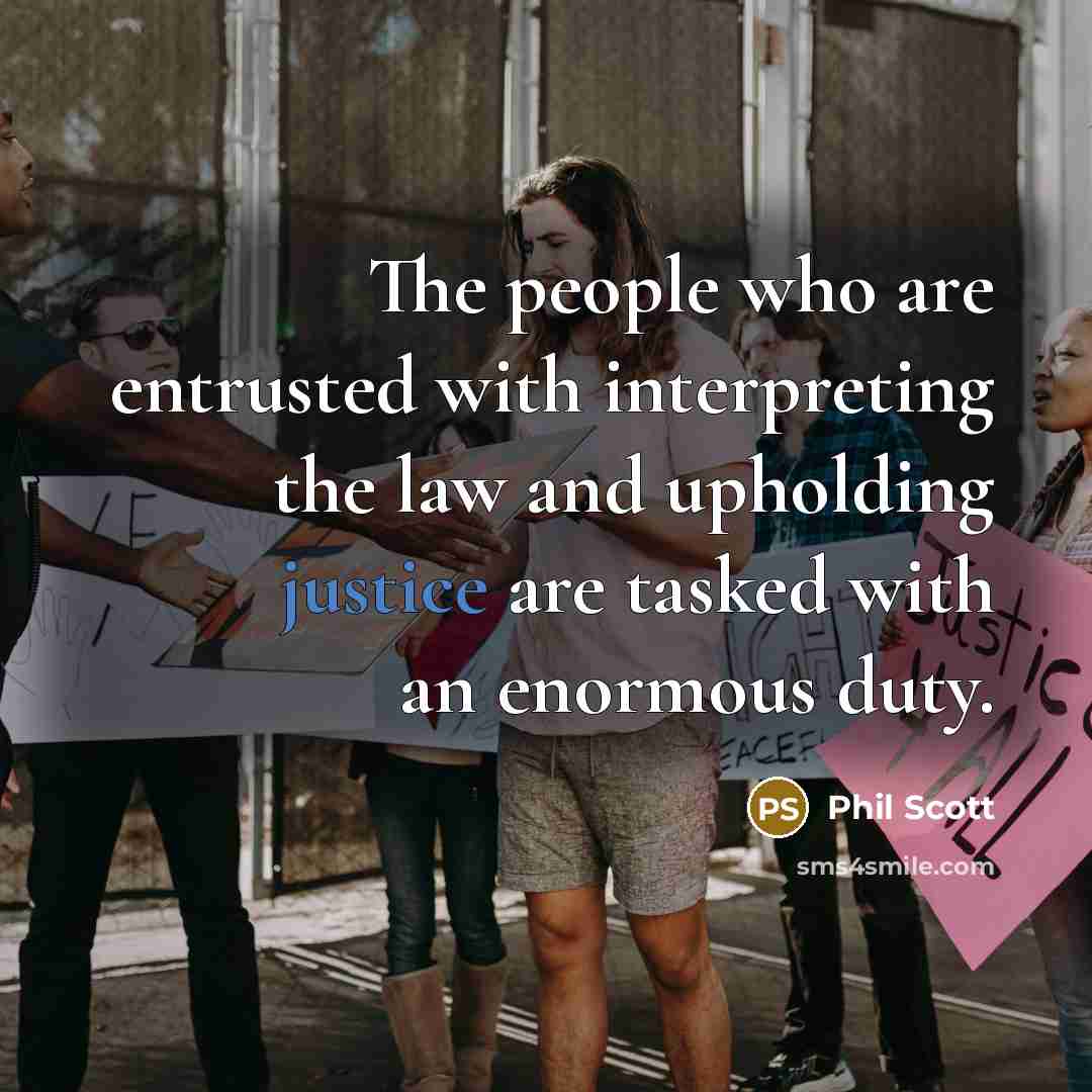 “The people who are entrusted with interpreting the law and…” quote by Phil Scott